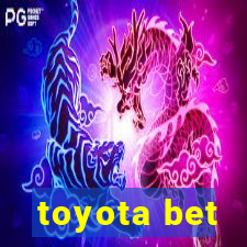 toyota bet